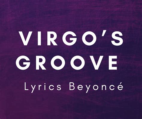 virgos groove beyonce lyrics